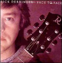 Rick Derringer - Face to Face lyrics