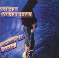 Rick Derringer - Jackhammer Blues lyrics