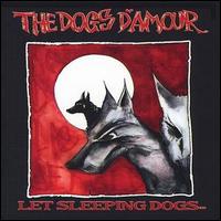 Dogs D'Amour - Let Sleeping Dogs Lie lyrics