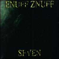 Enuff Z'nuff - Seven lyrics