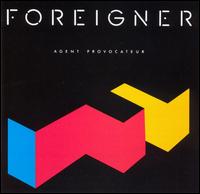 Foreigner - Agent Provocateur lyrics