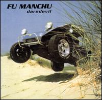 Fu Manchu - Daredevil lyrics