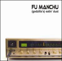 Fu Manchu - (Godzilla's) Eatin' Dust [Elastic] lyrics