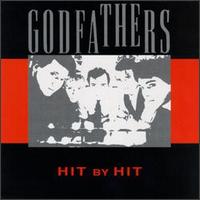 The Godfathers - Hit by Hit lyrics