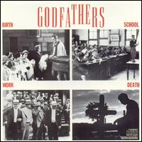 The Godfathers - Birth, School, Work, Death lyrics