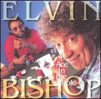 Elvin Bishop - Ace in the Hole lyrics