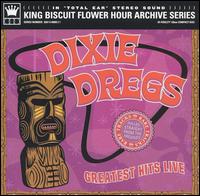 The Dixie Dregs - Greatest Hits Live lyrics