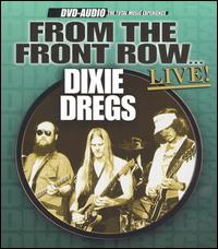 The Dixie Dregs - From the Front Row: Live! lyrics