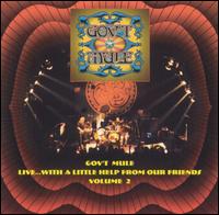 Gov't Mule - Live...With a Little Help from Our Friends, Vol. ... lyrics