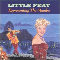 Little Feat - Representing the Mambo lyrics
