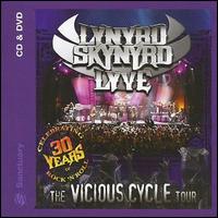 Lynyrd Skynyrd - The Vicious Cycle Tour [live] lyrics