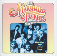 The Marshall Tucker Band - Keeping the Love Alive lyrics