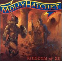 Molly Hatchet - Kingdom of XII lyrics