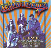 Molly Hatchet - Live at the Agora Ballroom Atlanta, Georgia April 20, 1979 [Akarma] lyrics