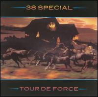 .38 Special - Tour de Force lyrics
