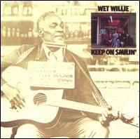 Wet Willie - Keep on Smilin' lyrics