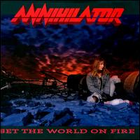 Annihilator - Set the World on Fire lyrics