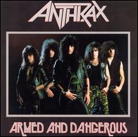 Anthrax - Armed and Dangerous lyrics