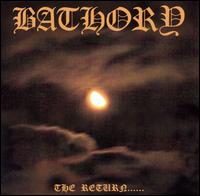 Bathory - The Return...... lyrics