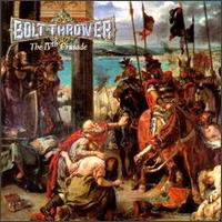 Bolt Thrower - The IVth Crusade lyrics