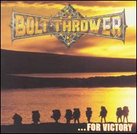 Bolt Thrower - For Victory lyrics