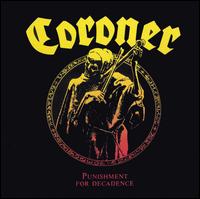 Coroner - Punishment for Decadence lyrics