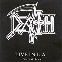 Death - Live in L.A.: Death & Raw lyrics