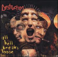 Destruction - All Hell Breaks Loose lyrics