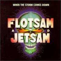 Flotsam & Jetsam - When the Storm Comes Down lyrics