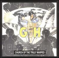 G.B.H. - Church of the Truly Warped lyrics