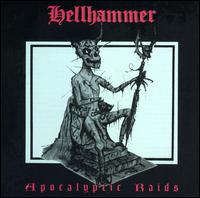 Hellhammer - Apocalyptic Raids lyrics