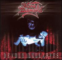 King Diamond - Deadly Lullabyes: Live lyrics