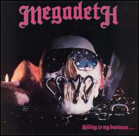 Megadeth - Killing Is My Business...And Business Is Good! lyrics
