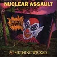 Nuclear Assault - Something Wicked lyrics
