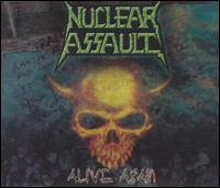 Nuclear Assault - Alive Again lyrics