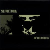 Sepultura - Revolusongs lyrics