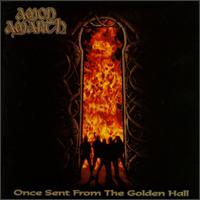 Amon Amarth - Once Sent From the Golden Hall lyrics