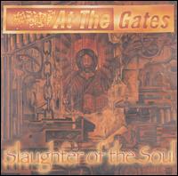 At the Gates - Slaughter of the Soul lyrics