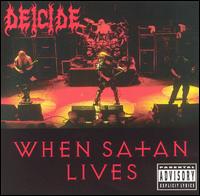 Deicide - When Satan Lives lyrics