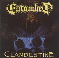 Entombed - Clandestine lyrics