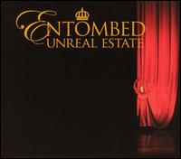 Entombed - Unreal Estate [live] lyrics