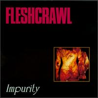 Fleshcrawl - Impurity lyrics