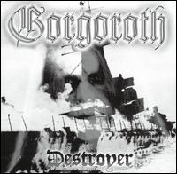 Gorgoroth - Destroyer lyrics