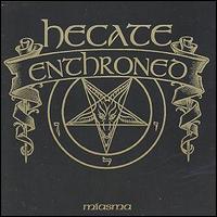 Hecate Enthroned - Miasma lyrics
