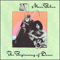 Marc Bolan - The Beginning of Doves lyrics