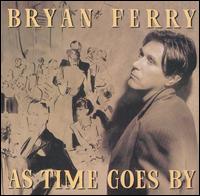 Bryan Ferry - As Time Goes By lyrics