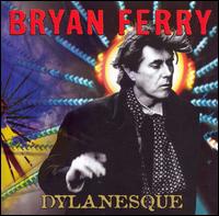Bryan Ferry - Dylanesque lyrics