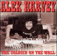 Alex Harvey - Soldier on the Wall lyrics