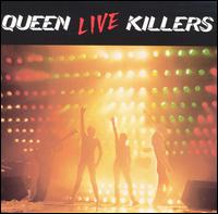 Queen - Live Killers lyrics