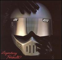Lou Reed - Legendary Hearts lyrics